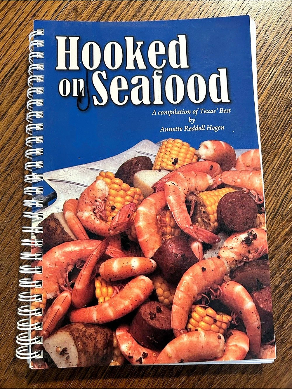 Texas A&M Sea Grant College Program Hooked on Seafood: A Compilation of Texas'